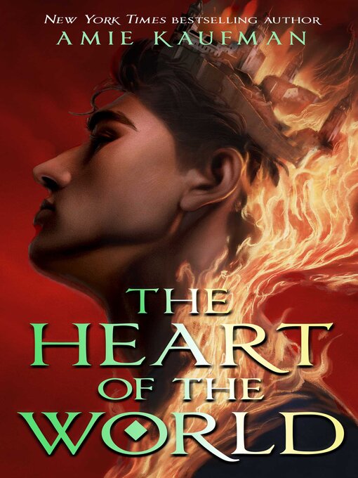 Title details for The Heart of the World by Amie Kaufman - Wait list